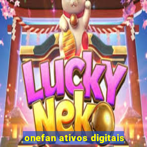 onefan ativos digitais